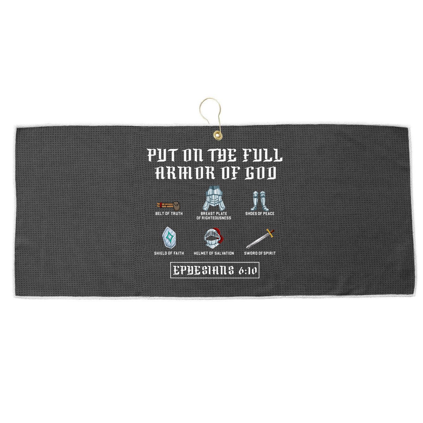 Put On The Full Armor Of God Funny Saying Christian Large Microfiber Waffle Golf Towel