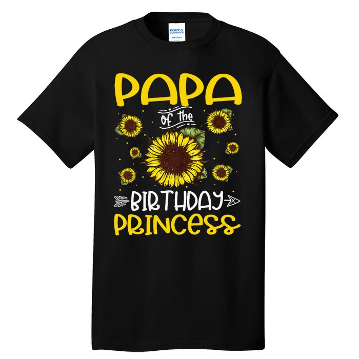 Papa Of The Birthday Princess Sunflower Family Tall T-Shirt