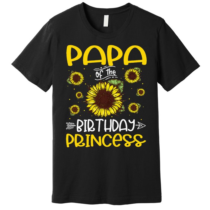 Papa Of The Birthday Princess Sunflower Family Premium T-Shirt