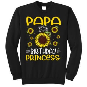 Papa Of The Birthday Princess Sunflower Family Tall Sweatshirt