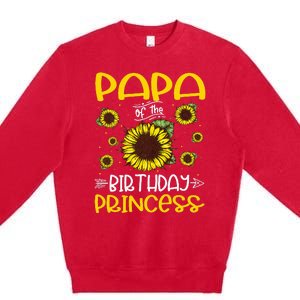 Papa Of The Birthday Princess Sunflower Family Premium Crewneck Sweatshirt