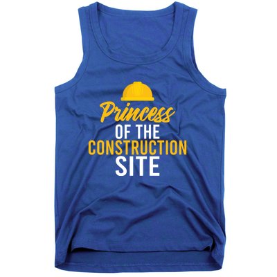 Princess Of The Construction Site Funny Construction Worker Great Gift Tank Top