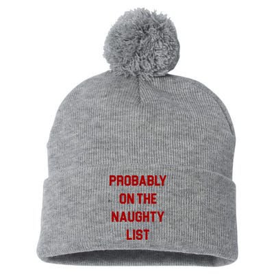 Probably On The Naughty List Funny Christmas Pom Pom 12in Knit Beanie