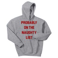 Probably On The Naughty List Funny Christmas Kids Hoodie