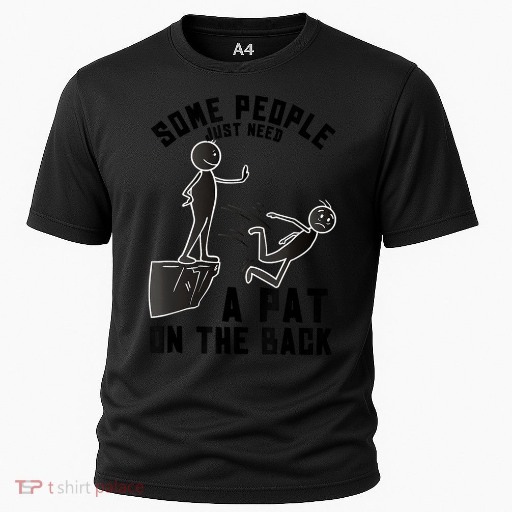 Pat On The Back Funny Adult Sarcastic Design Performance Shirt
