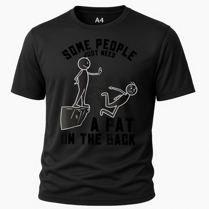 Pat On The Back Funny Adult Sarcastic Design Cooling Performance Crew T-Shirt