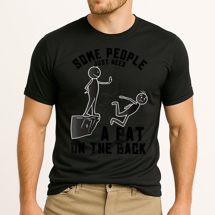 Pat On The Back Funny Adult Sarcastic Design Cooling Performance Crew T-Shirt
