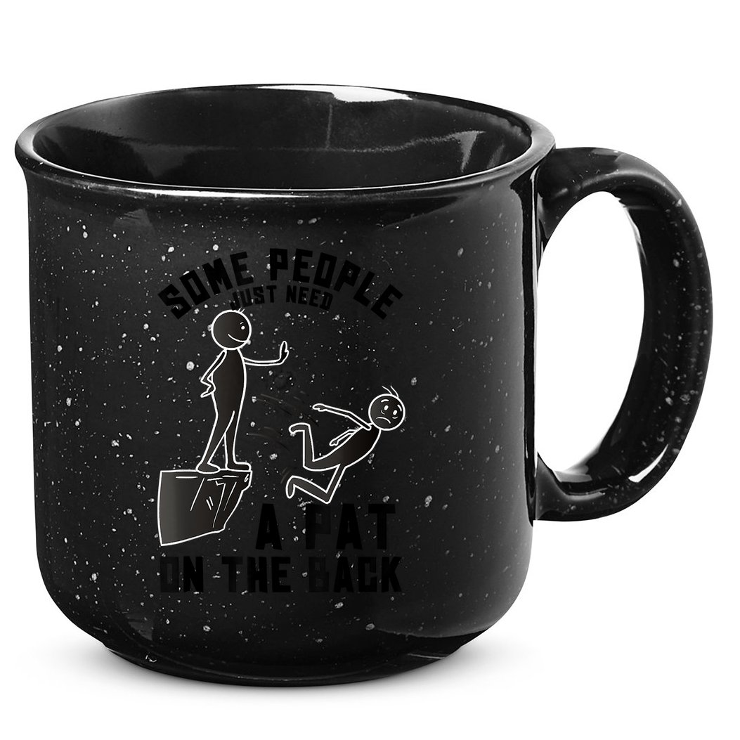 Pat On The Back Funny Adult Sarcastic Design 15oz Campfire Ceramic Mug