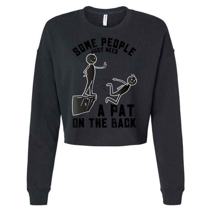 Pat On The Back Funny Adult Sarcastic Design Cropped Pullover Crew