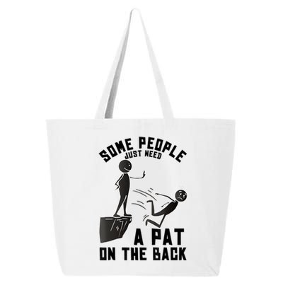 Pat On The Back Funny Adult Sarcastic Design 25L Jumbo Tote