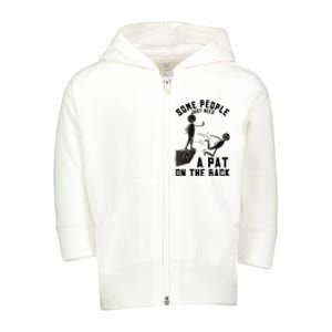 Pat On The Back Funny Adult Sarcastic Design Toddler Zip Fleece Hoodie