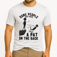 Pat On The Back Funny Adult Sarcastic Design Cooling Performance Crew T-Shirt