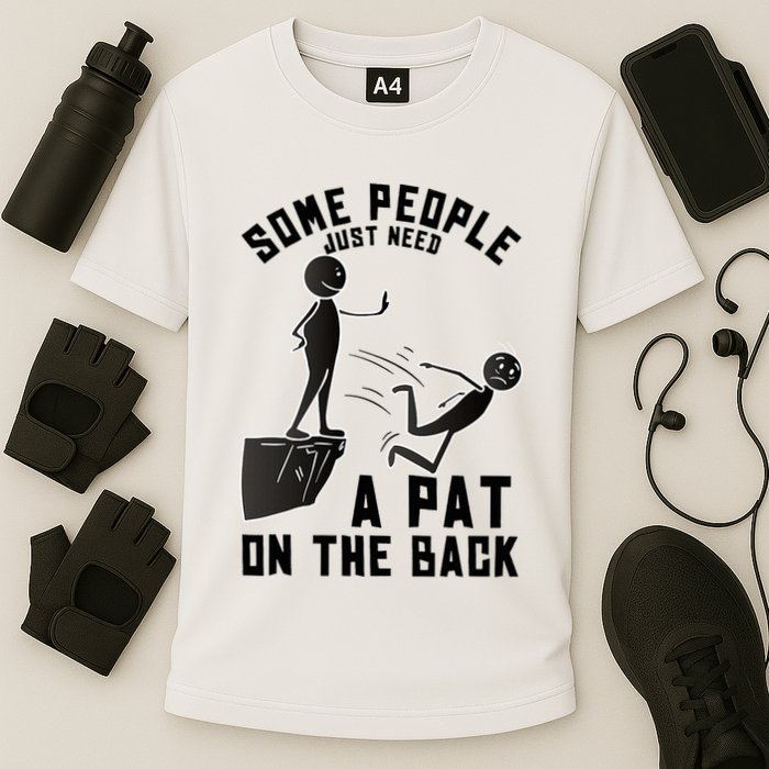 Pat On The Back Funny Adult Sarcastic Design Cooling Performance Crew T-Shirt