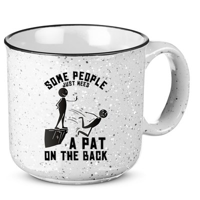 Pat On The Back Funny Adult Sarcastic Design 15oz Campfire Ceramic Mug