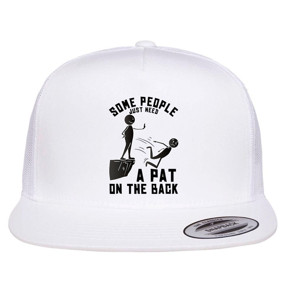 Pat On The Back Funny Adult Sarcastic Design Flat Bill Trucker Hat