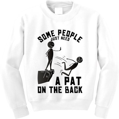 Pat On The Back Funny Adult Sarcastic Design Kids Sweatshirt