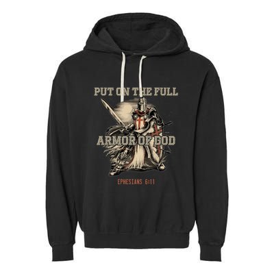 Put On The Full Armor Of God Christian Religious Quote Garment-Dyed Fleece Hoodie