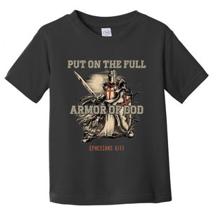 Put On The Full Armor Of God Christian Religious Quote Toddler T-Shirt