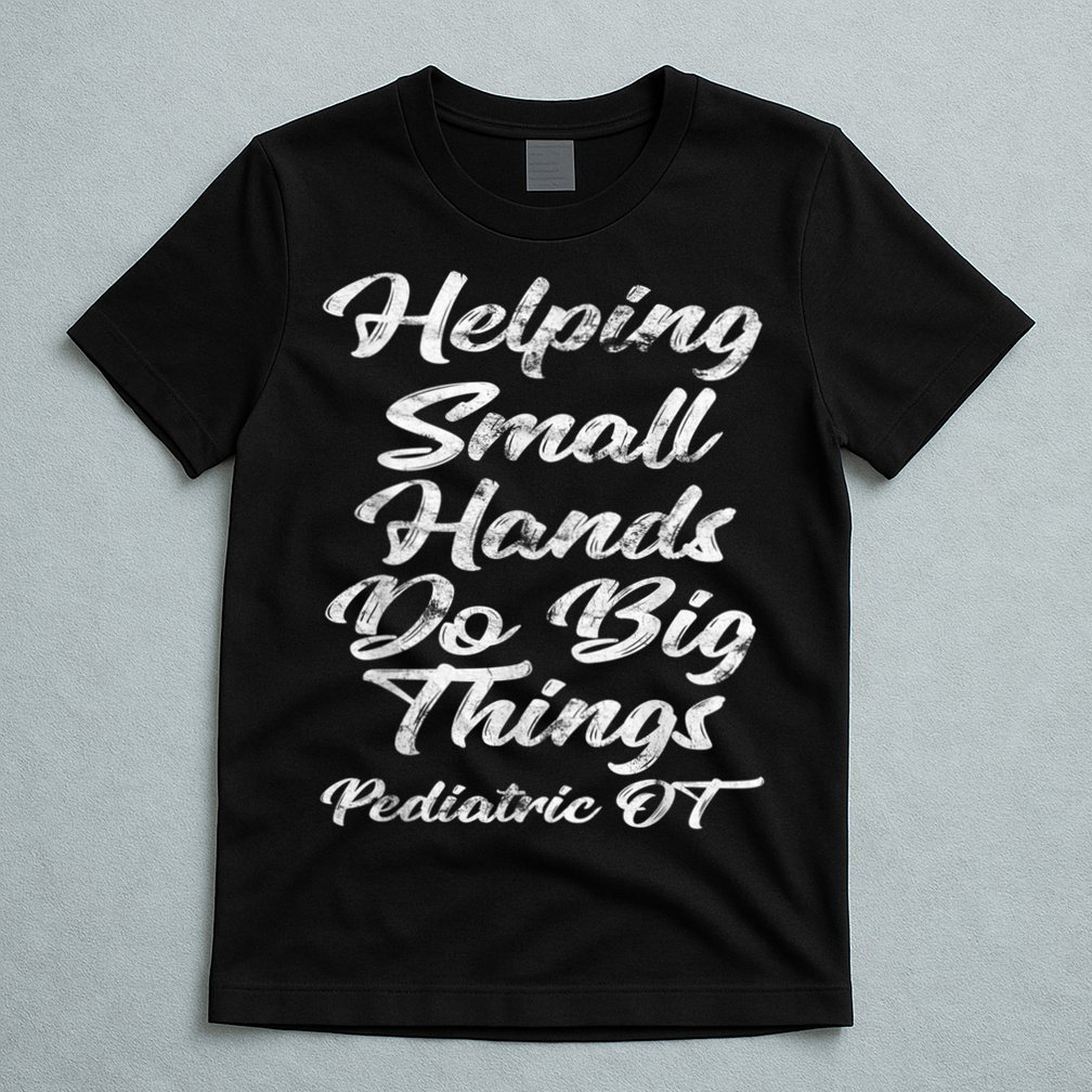 Pediatric Occupational Therapy OT T-Shirt