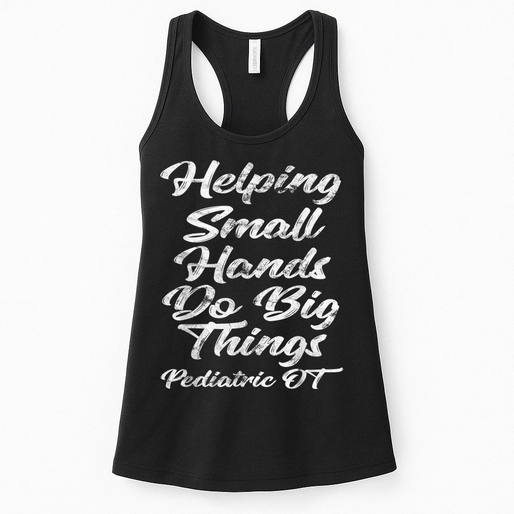 Pediatric Occupational Therapy OT Womens Tank Top