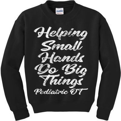 Pediatric Occupational Therapy OT Kids Sweatshirt