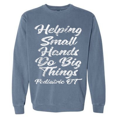 Pediatric Occupational Therapy OT Garment-Dyed Sweatshirt