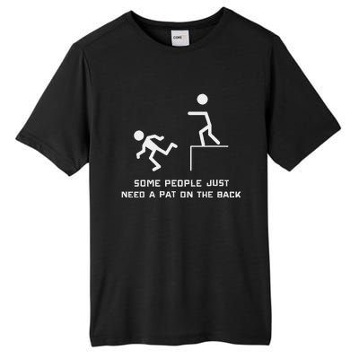 Pat On The Back Funny Adult Sarcastic Design Tall Fusion ChromaSoft Performance T-Shirt