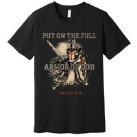 Put On The Full Armor Of God Christian Religious Premium T-Shirt