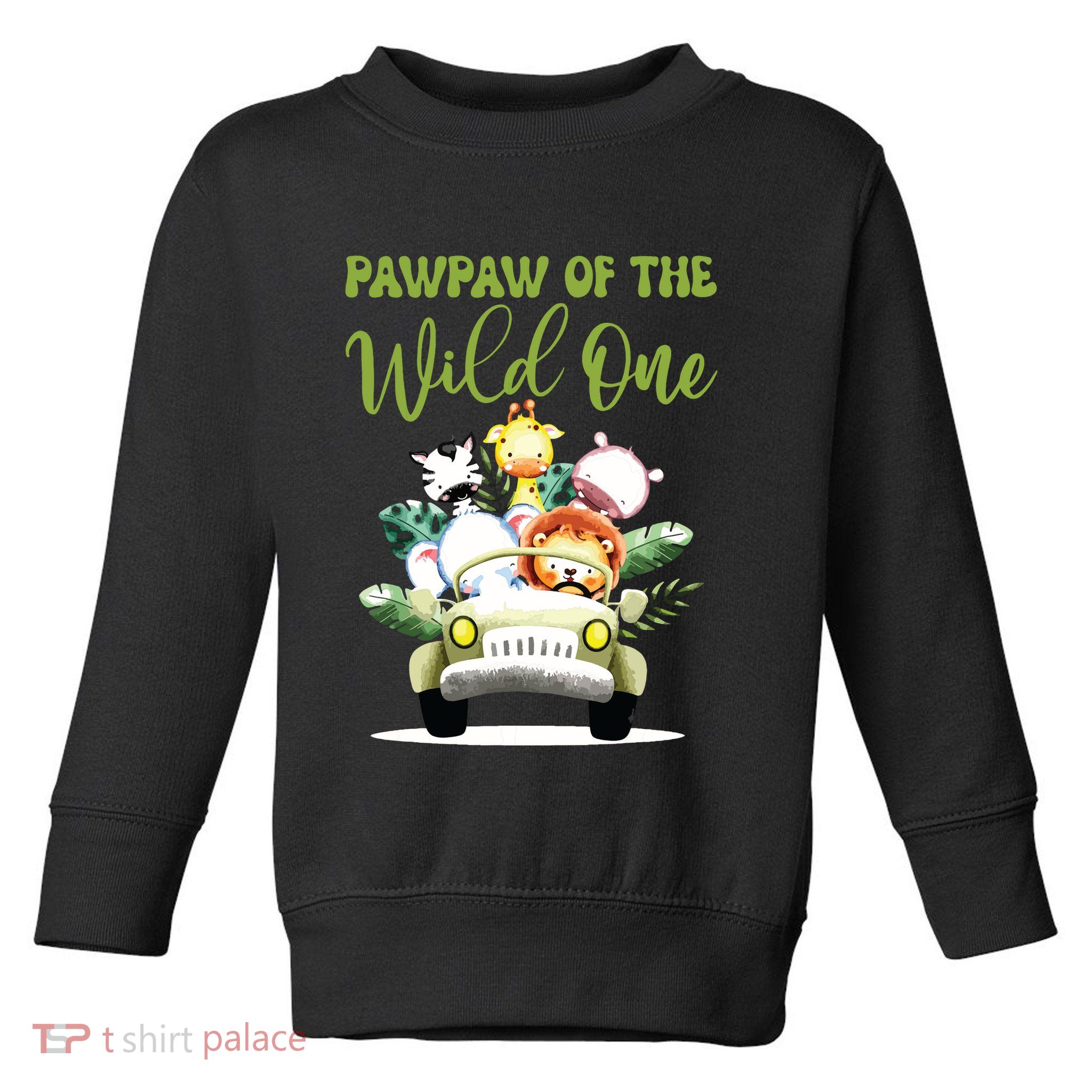 Pawpaw Of The Wild One 1st Birthday Safari Family Matching Toddler Sweatshirt