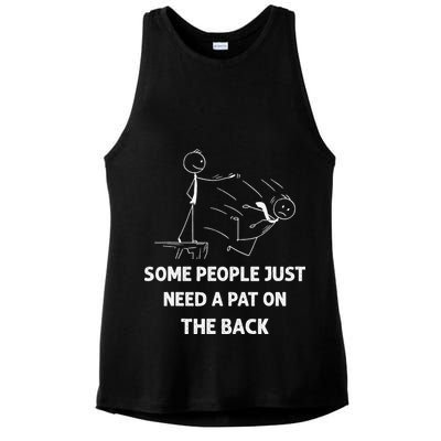 Pat On The Back Some People Just Need APat On The Back Funny Ladies PosiCharge Tri-Blend Wicking Tank
