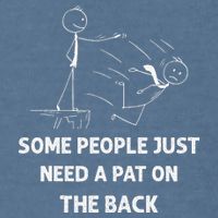 Pat On The Back Some People Just Need APat On The Back Funny Garment-Dyed Sweatshirt