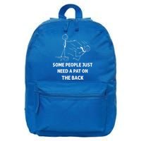 Pat On The Back Some People Just Need APat On The Back Funny 16 in Basic Backpack