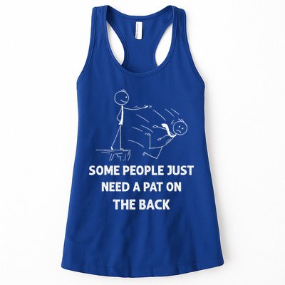 Pat On The Back Some People Just Need APat On The Back Funny Womens Tank Top