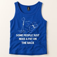 Pat On The Back Some People Just Need APat On The Back Funny Tank Top