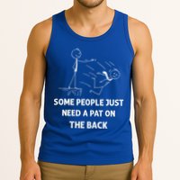 Pat On The Back Some People Just Need APat On The Back Funny Tank Top