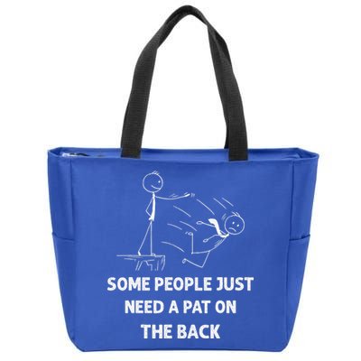 Pat On The Back Some People Just Need APat On The Back Funny Zip Tote Bag