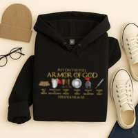 Put On The Full Armor Of God Shield Ephesians 611 Christian Hoodie