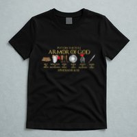 Put On The Full Armor Of God Shield Ephesians 611 Christian T-Shirt