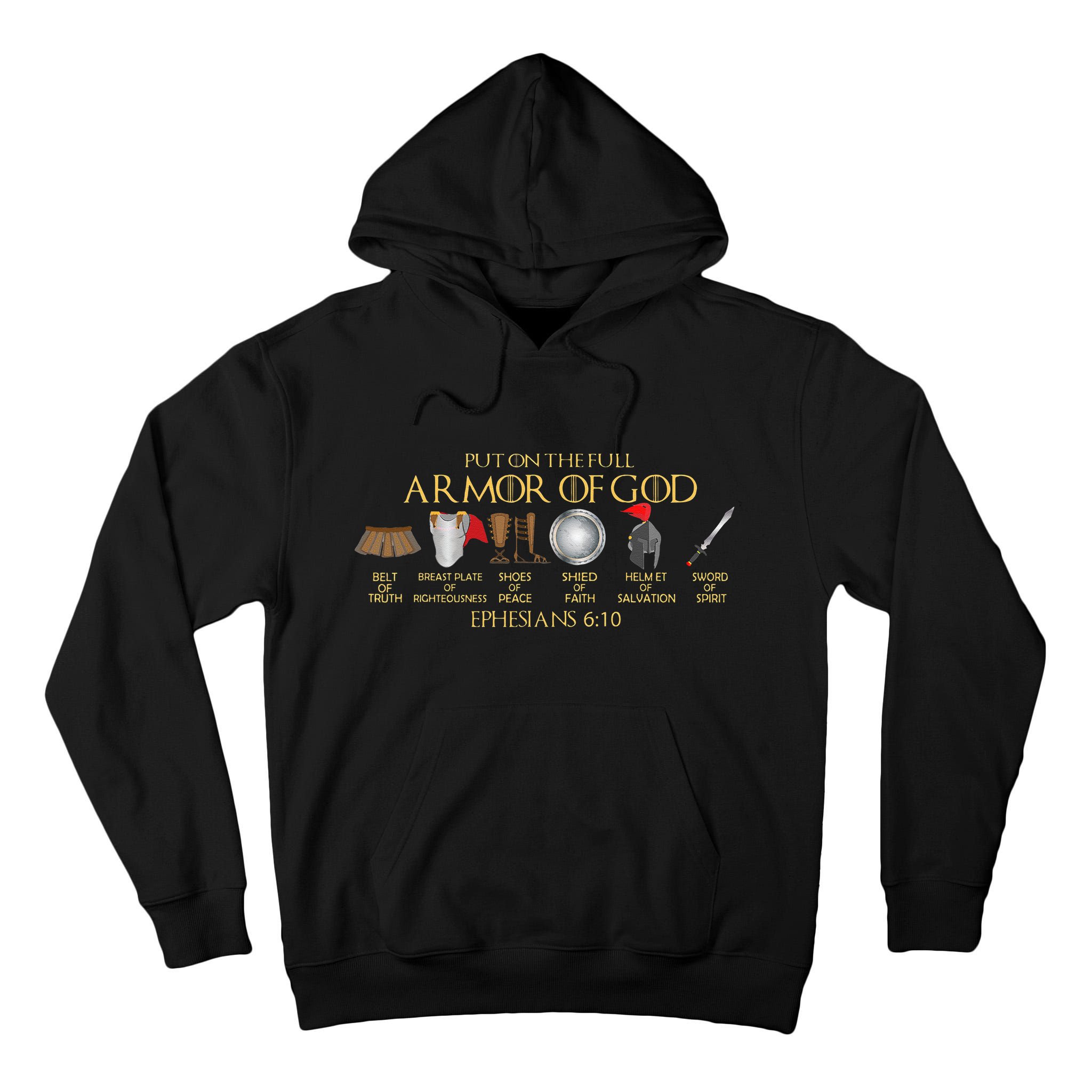 Put On The Full Armor Of God Shield Ephesians 611 Christian Tall Hoodie