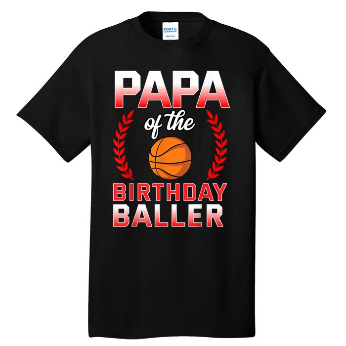 Papa Of The Birthday Boy Basketball Bday Celebration Tall T-Shirt