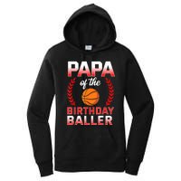 Papa Of The Birthday Boy Basketball Bday Celebration Women's Pullover Hoodie