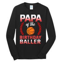 Papa Of The Birthday Boy Basketball Bday Celebration Tall Long Sleeve T-Shirt