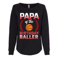 Papa Of The Birthday Boy Basketball Bday Celebration Womens California Wash Sweatshirt