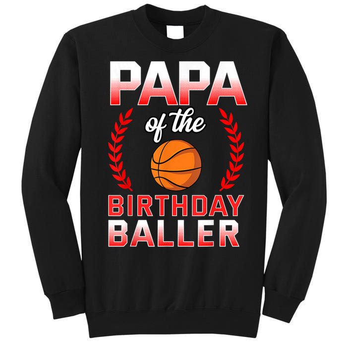 Papa Of The Birthday Boy Basketball Bday Celebration Tall Sweatshirt