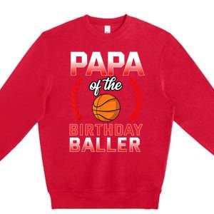 Papa Of The Birthday Boy Basketball Bday Celebration Premium Crewneck Sweatshirt