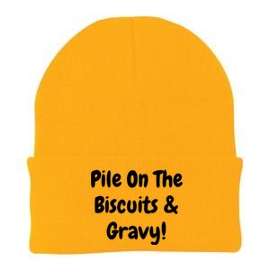 Pile On The Biscuits And Gravy Funny Breakfast Cuisine Gift Knit Cap Winter Beanie