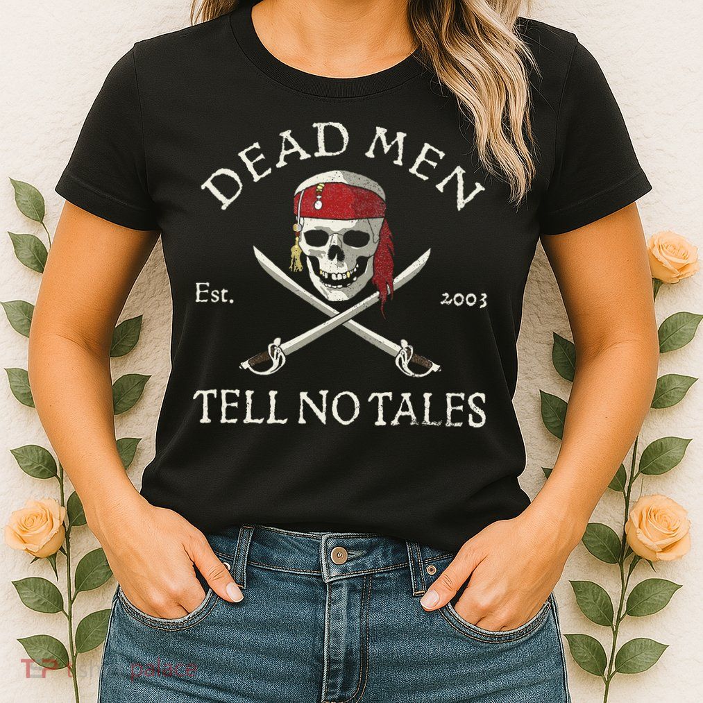 Dead Tell No Tales Womens T-Shirt