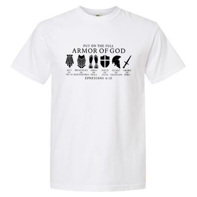 Put On The Full Armor Of God Ephesians 6 10 Garment-Dyed Heavyweight T-Shirt