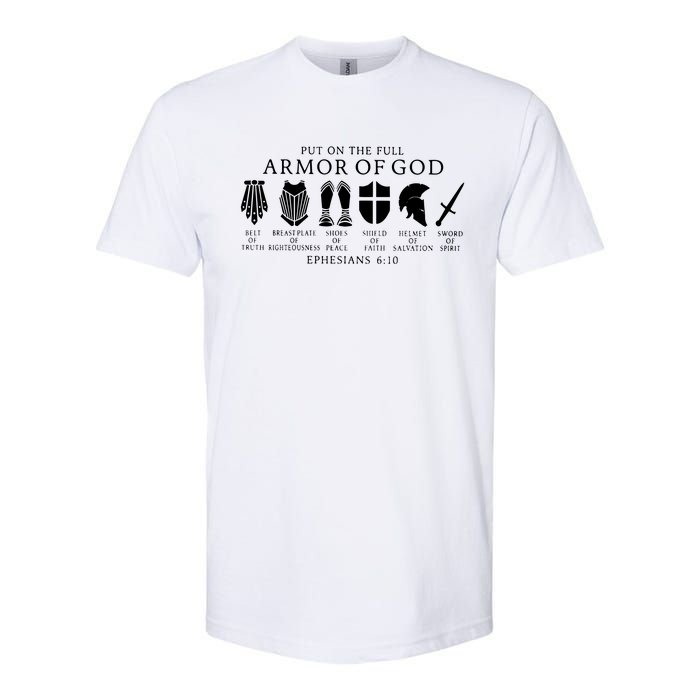 Put On The Full Armor Of God Ephesians 6 10 Softstyle CVC T-Shirt