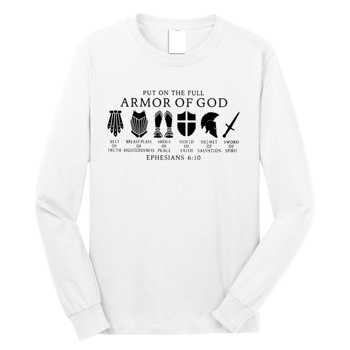 Put On The Full Armor Of God Ephesians 6 10 Long Sleeve Shirt